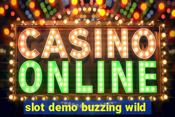 slot demo buzzing wild