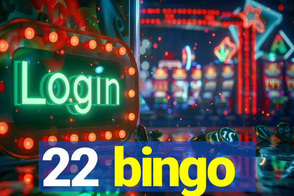 22 bingo