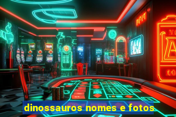 dinossauros nomes e fotos