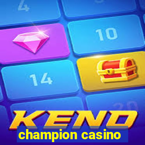 champion casino