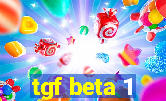 tgf beta 1