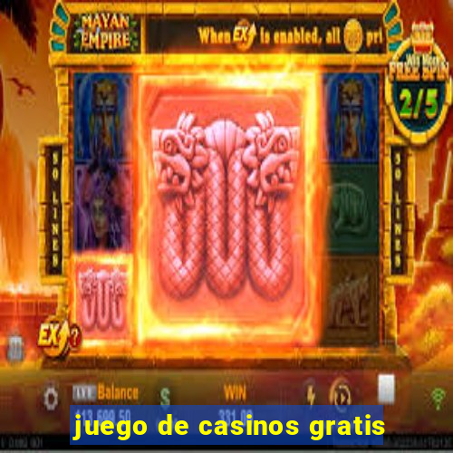 juego de casinos gratis