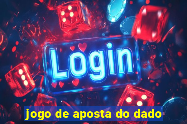 jogo de aposta do dado