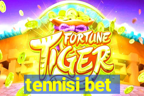 tennisi bet