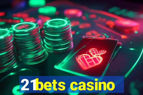 21bets casino