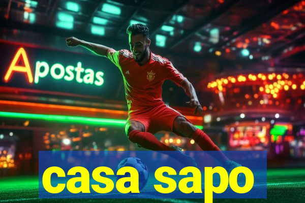 casa sapo