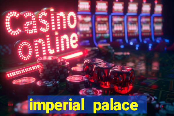 imperial palace hotel and casino las vegas nevada