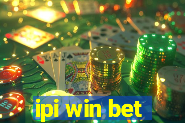 ipi win bet