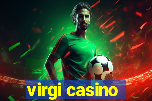 virgi casino