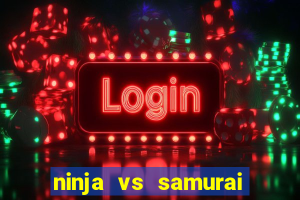 ninja vs samurai slot demo