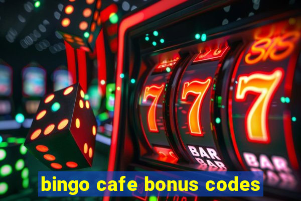 bingo cafe bonus codes