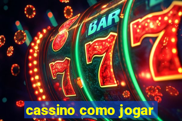 cassino como jogar