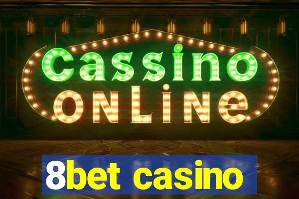 8bet casino