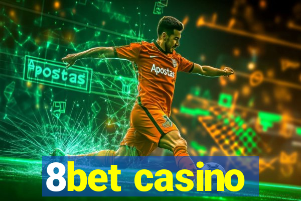 8bet casino