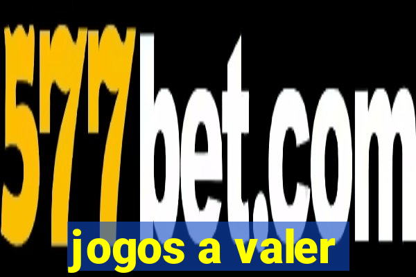 jogos a valer