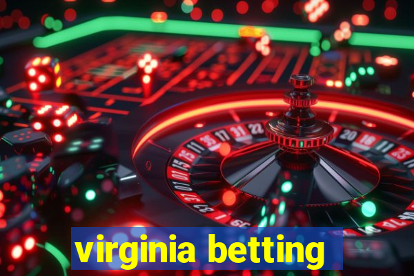 virginia betting