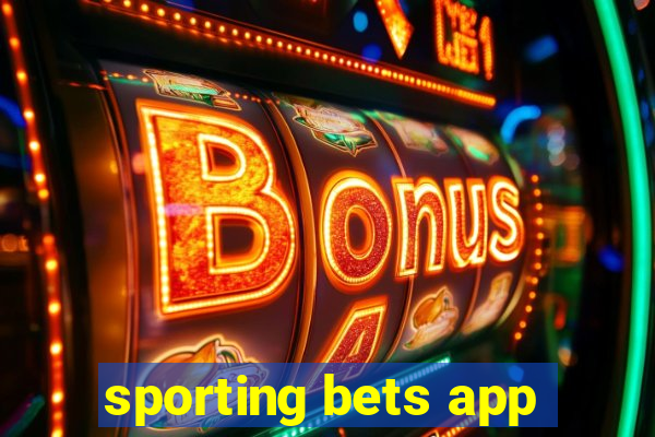 sporting bets app