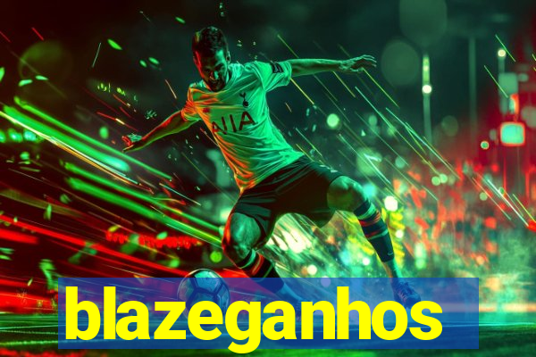 blazeganhos