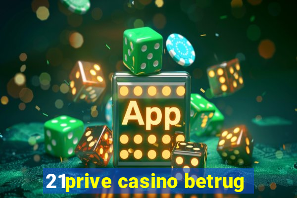 21prive casino betrug