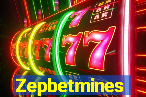 Zepbetmines