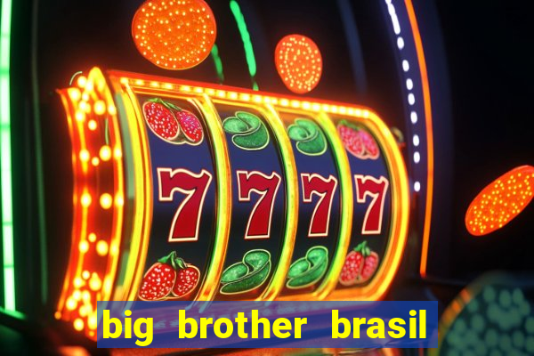 big brother brasil 24 ao vivo