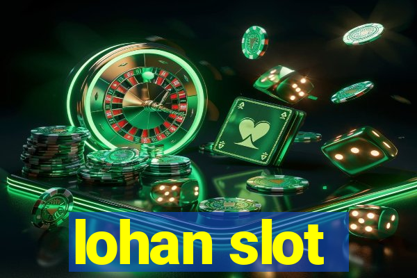 lohan slot