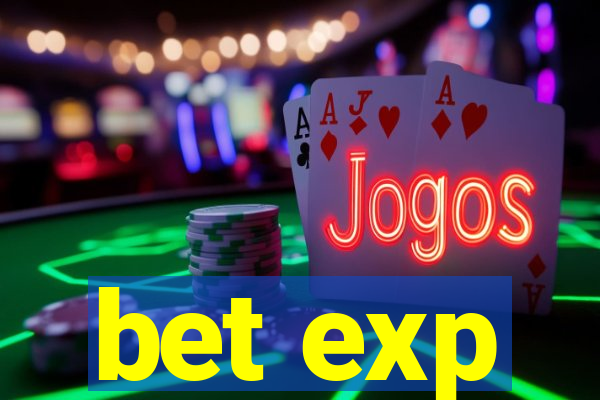 bet exp