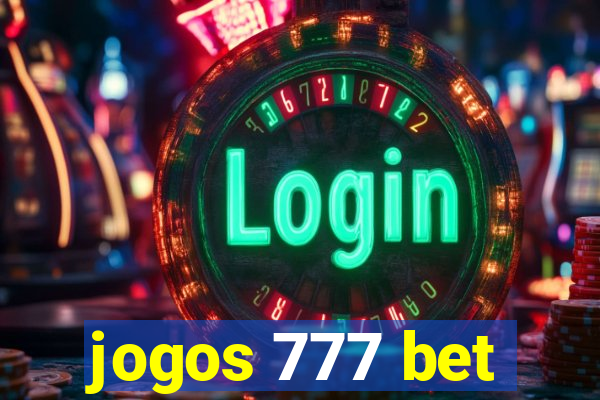 jogos 777 bet