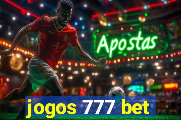 jogos 777 bet