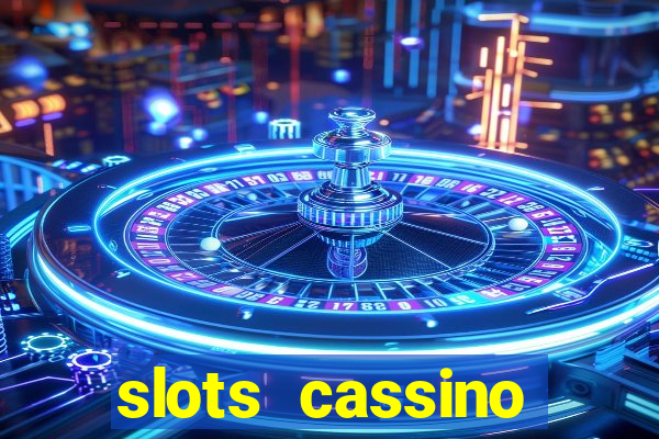 slots cassino pagando no cadastro