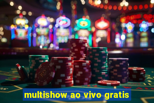 multishow ao vivo gratis