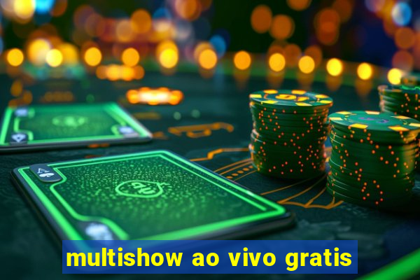 multishow ao vivo gratis