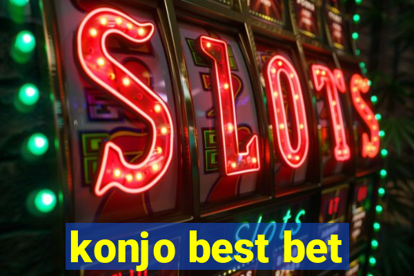 konjo best bet