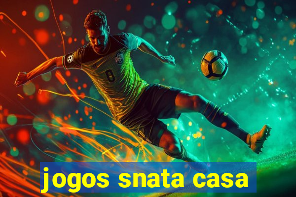 jogos snata casa