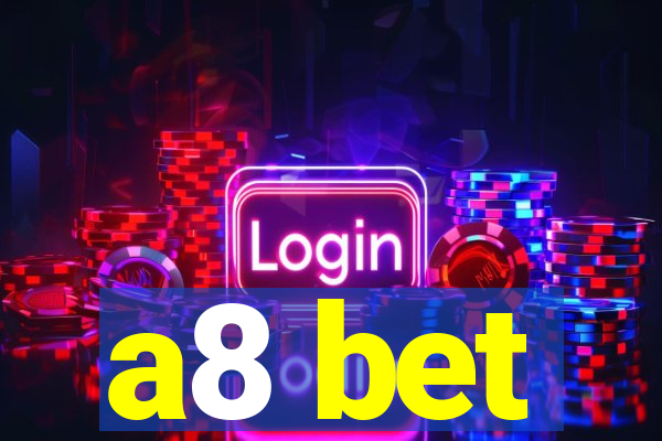 a8 bet