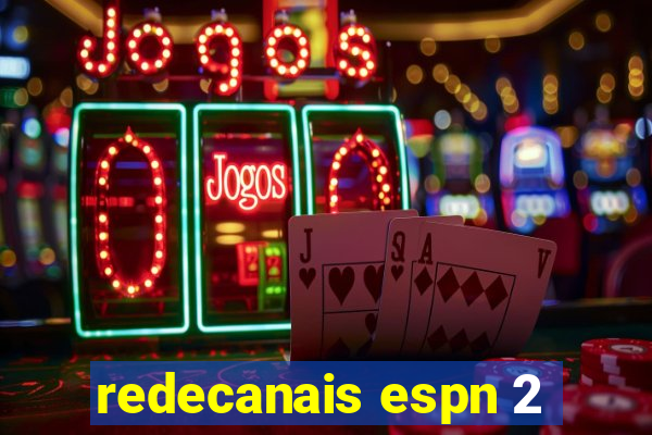 redecanais espn 2