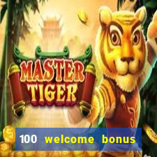 100 welcome bonus casino malaysia 2023