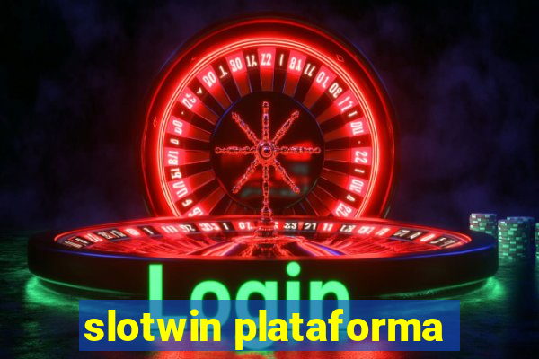 slotwin plataforma