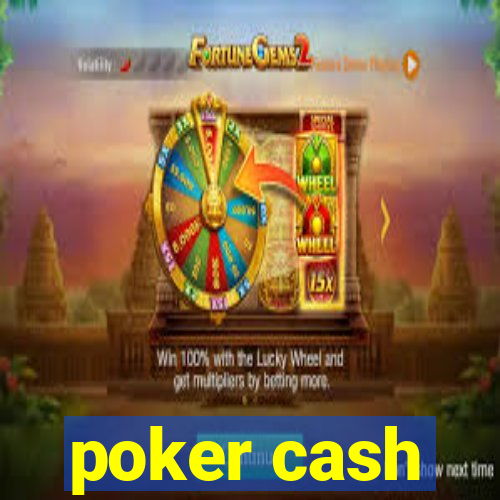 poker cash