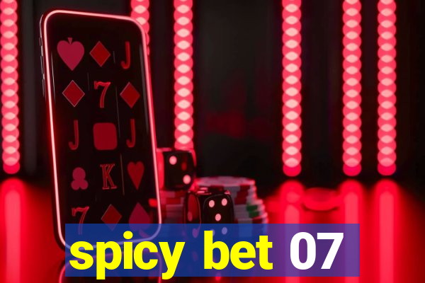 spicy bet 07