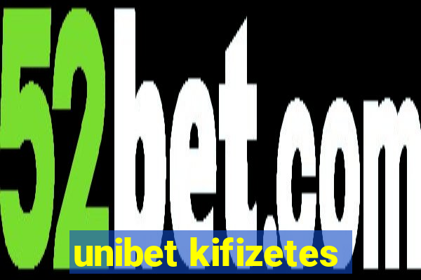 unibet kifizetes