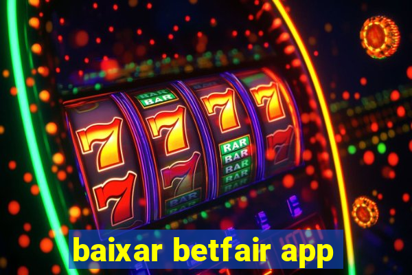 baixar betfair app