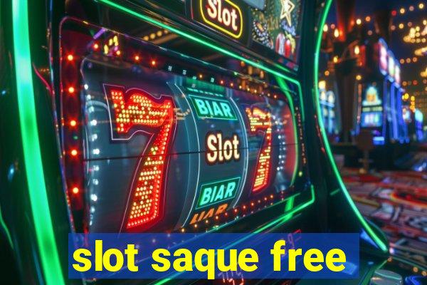 slot saque free