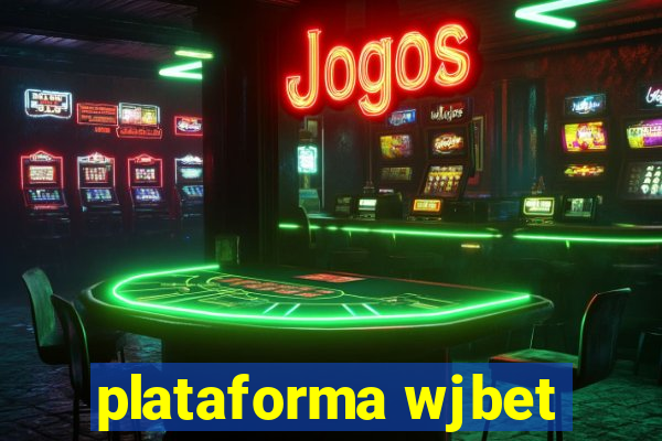 plataforma wjbet