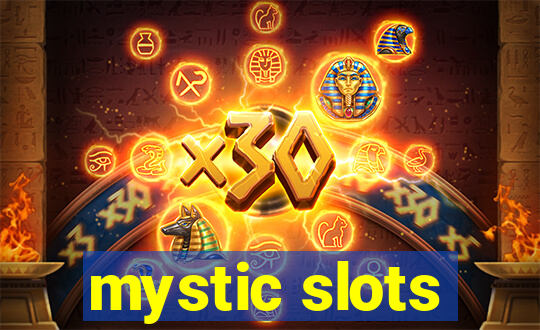 mystic slots