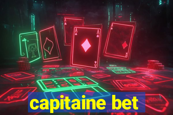 capitaine bet