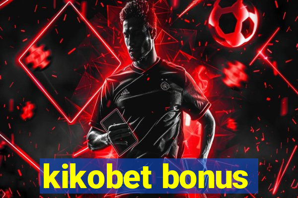 kikobet bonus