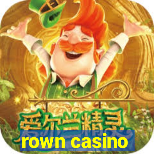 rown casino