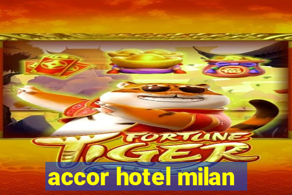 accor hotel milan