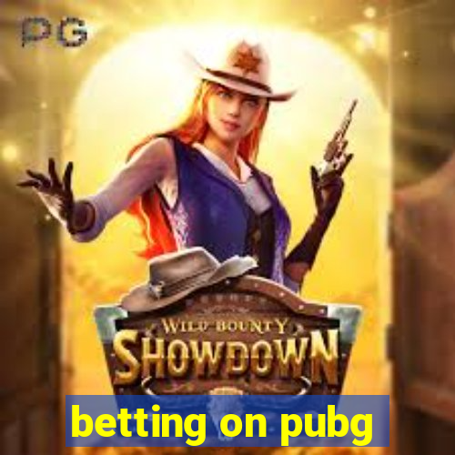 betting on pubg